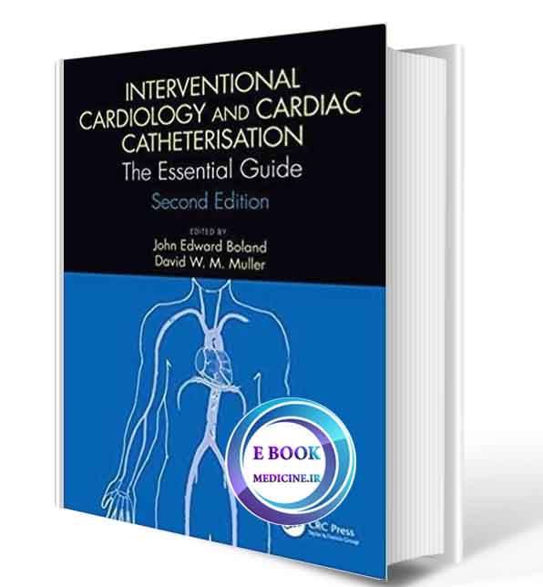 دانلود کتابInterventional Cardiology and Cardiac Catheterisation: The Essential Guide2019(ORIGINAL PDF)